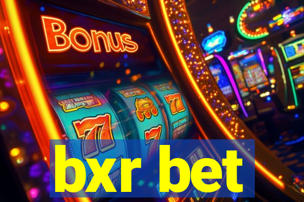 bxr bet